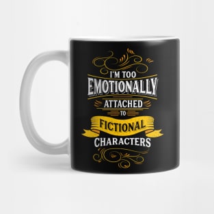 Furry Fandom| I'm Too Emotionally Attached To Fictional Characters Mug